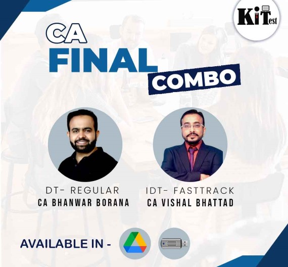 CA Final DT  Exam Oriented Batch and IDT Regular  Batch Combo by CA Bhanwar Borana and CA Vishal Bhattad