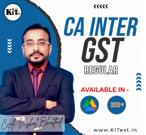 CA Inter GST New Syllabus Regular Batch By CA Vishal Bhattad